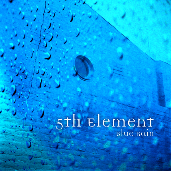 Blue Rain Single 5th Element