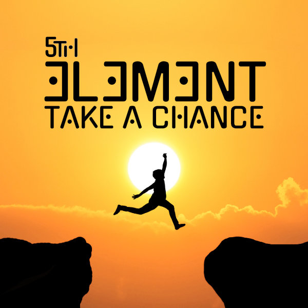 Take A Chance 5th Element